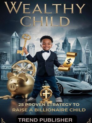 cover image of WEALTHY CHILD